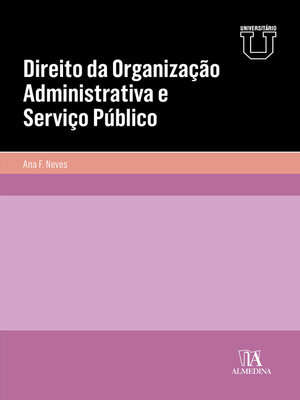 cover image of Direito da Organização Administrativa e Serviço Público